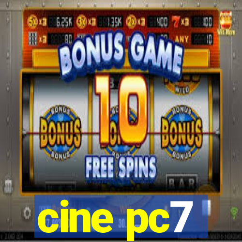 cine pc7